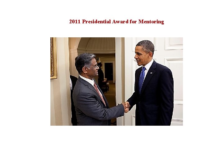 2011 Presidential Award for Mentoring 
