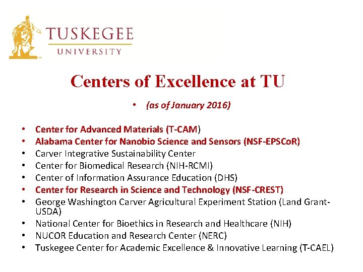 Centers of Excellence at TU • (as of January 2016) Center for Advanced Materials