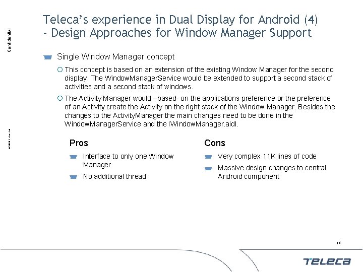 Confidential Teleca’s experience in Dual Display for Android (4) - Design Approaches for Window