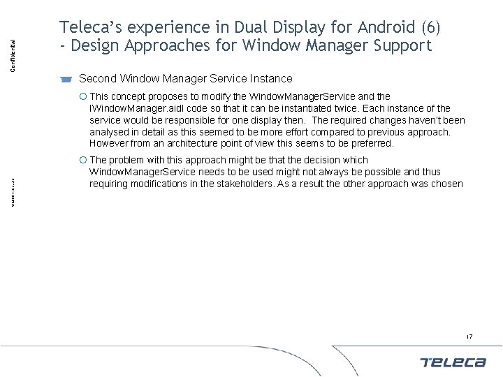 Confidential Teleca’s experience in Dual Display for Android (6) - Design Approaches for Window
