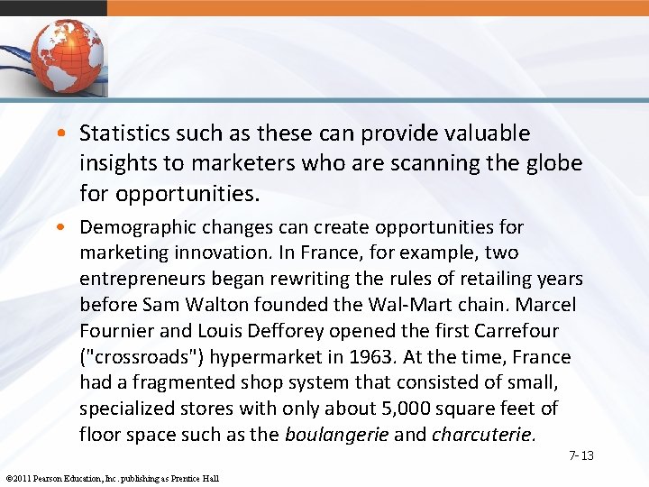  • Statistics such as these can provide valuable insights to marketers who are