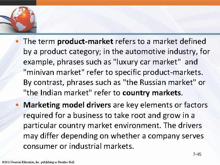  • The term product-market refers to a market defined by a product category;