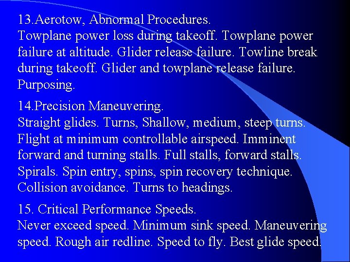 13. Aerotow, Abnormal Procedures. Towplane power loss during takeoff. Towplane power failure at altitude.
