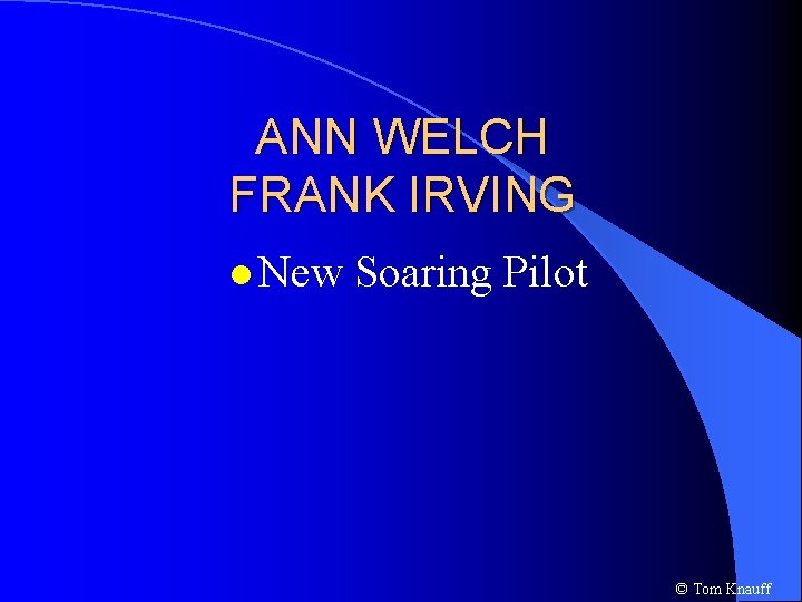 ANN WELCH FRANK IRVING l New Soaring Pilot © Tom Knauff 