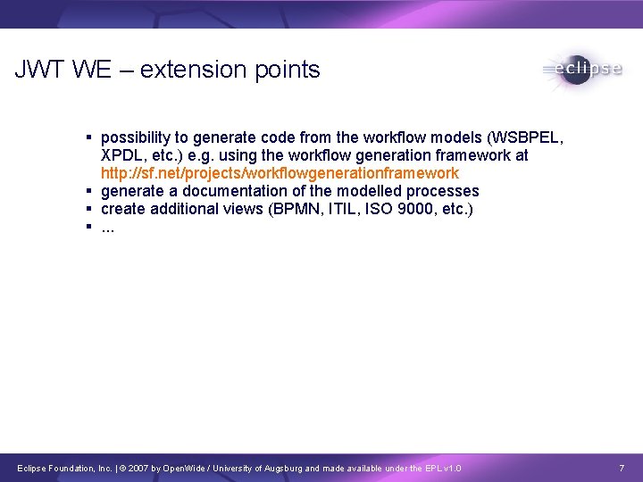 JWT WE – extension points possibility to generate code from the workflow models (WSBPEL,