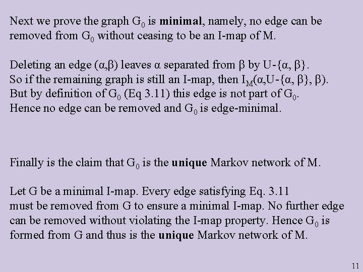 Next we prove the graph G 0 is minimal, namely, no edge can be