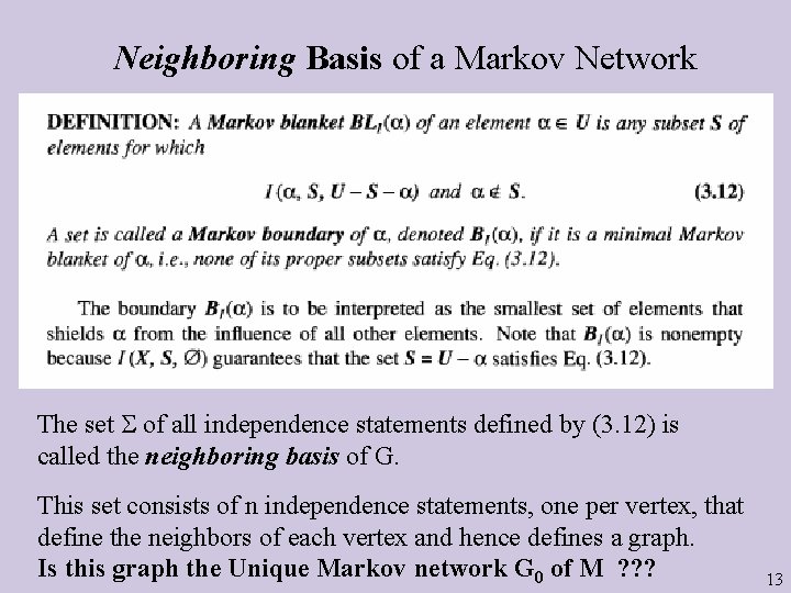 Neighboring Basis of a Markov Network The set of all independence statements defined by