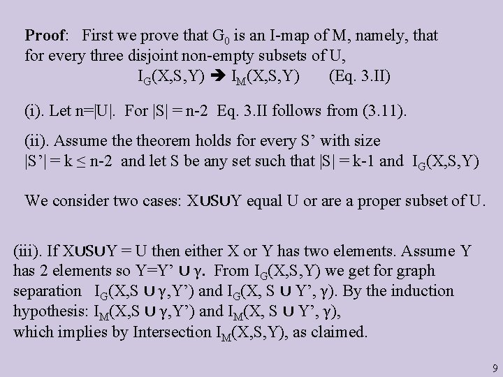 Proof: First we prove that G 0 is an I-map of M, namely, that