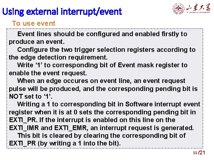 Using external interrupt/event To use event Event lines should be configured and enabled firstly