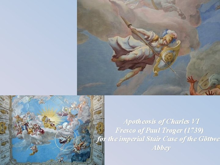 Apotheosis of Charles VI Fresco of Paul Troger (1739) for the imperial Stair Case