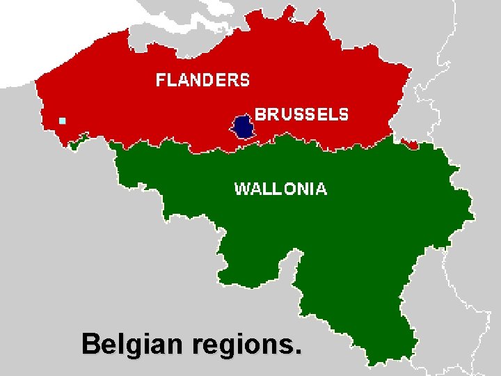 § Belgian regions. 