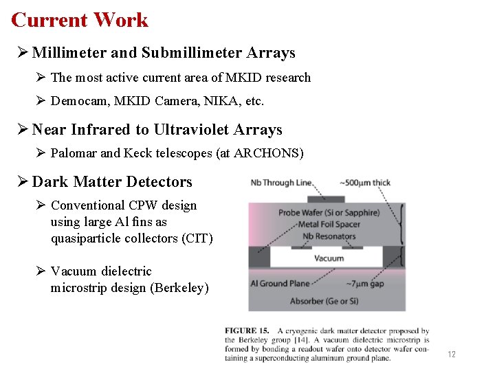 Current Work Ø Millimeter and Submillimeter Arrays Ø The most active current area of