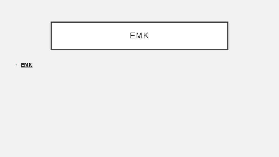 EMK • EMK 