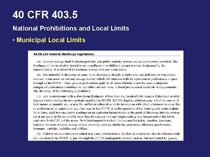 40 CFR 403. 5 National Prohibitions and Local Limits • Municipal Local Limits 