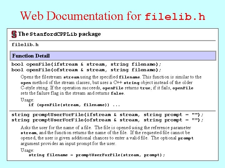 Web Documentation for filelib. h The Stanford. CPPLib package filelib. h Function Detail bool