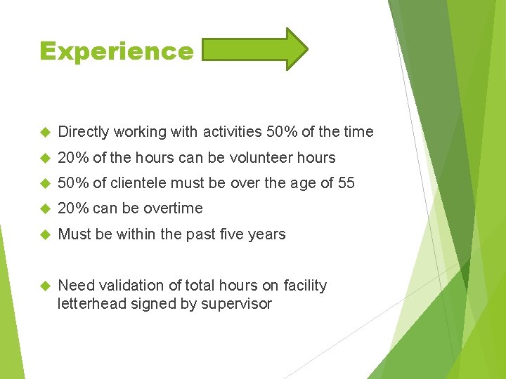 Experience Directly working with activities 50% of the time 20% of the hours can Experience Directly working with activities 50% of the time 20% of the hours can