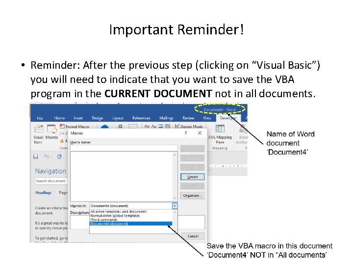 Important Reminder! • Reminder: After the previous step (clicking on “Visual Basic”) you will
