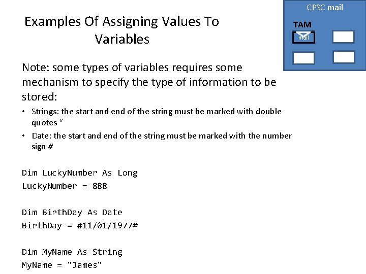 Examples Of Assigning Values To Variables Note: some types of variables requires some mechanism