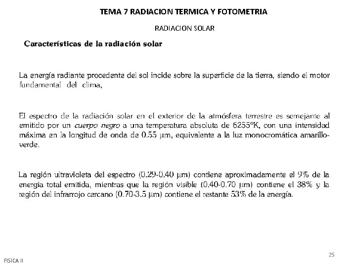 TEMA 7 RADIACION TERMICA Y FOTOMETRIA RADIACION SOLAR FISICA II 25 