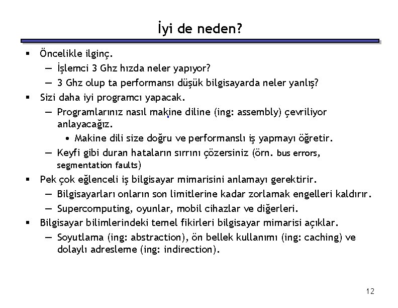 İyi de neden? § § Öncelikle ilginç. — İşlemci 3 Ghz hızda neler yapıyor?