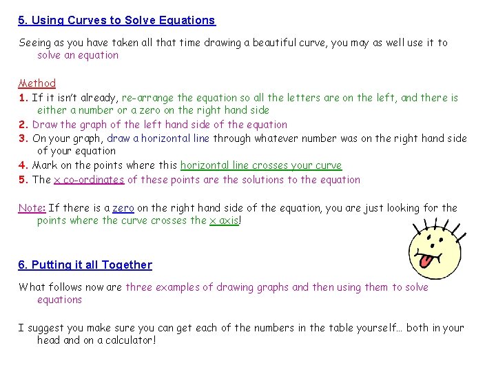 5. Using Curves to Solve Equations Seeing as you have taken all that time