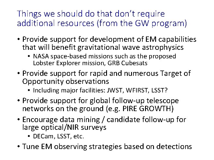 Things we should do that don’t require additional resources (from the GW program) •