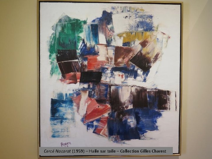 Cercé Nacarat (1959) – Huile sur toile – Collection Gilles Charest 