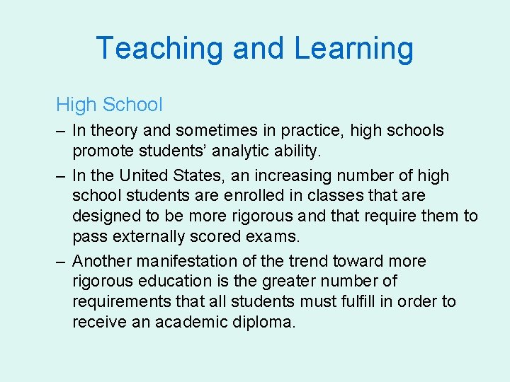 Teaching and Learning High School – In theory and sometimes in practice, high schools