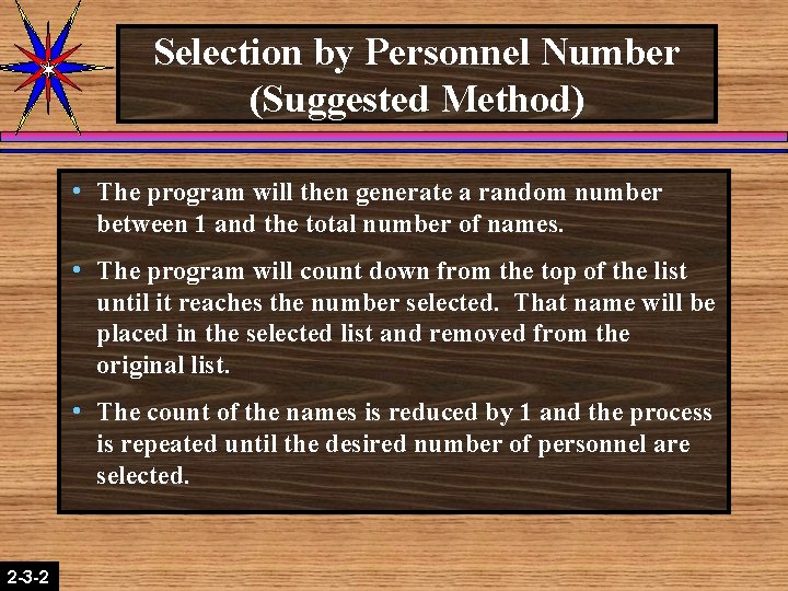 Selection by Personnel Number (Suggested Method) 2 -3 -2 2 -1 -2 h The