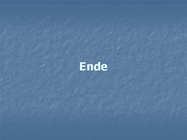 Ende 