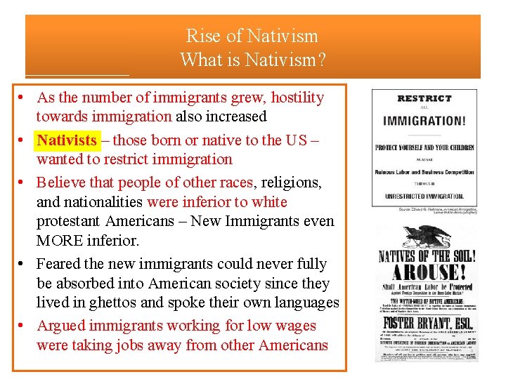 Rise of Nativism What is Nativism? • As the number of immigrants grew, hostility