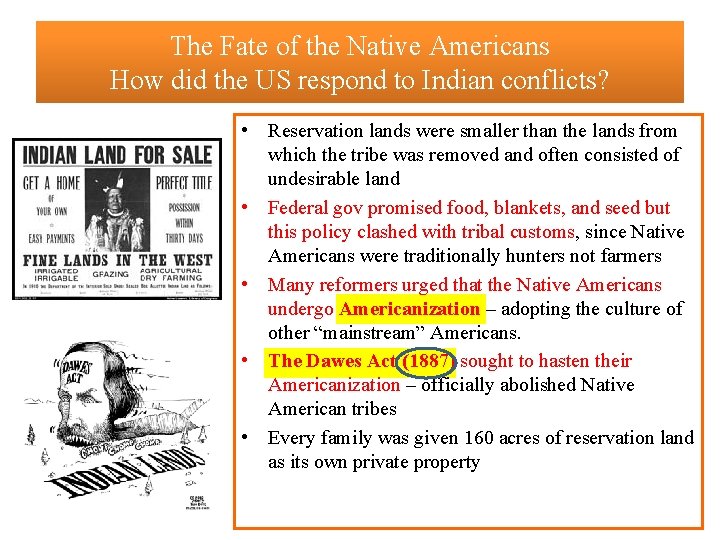 The Fate of the Native Americans How did the US respond to Indian conflicts?