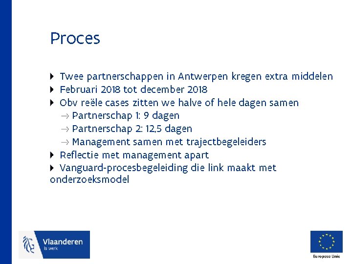 Proces Twee partnerschappen in Antwerpen kregen extra middelen Februari 2018 tot december 2018 Obv