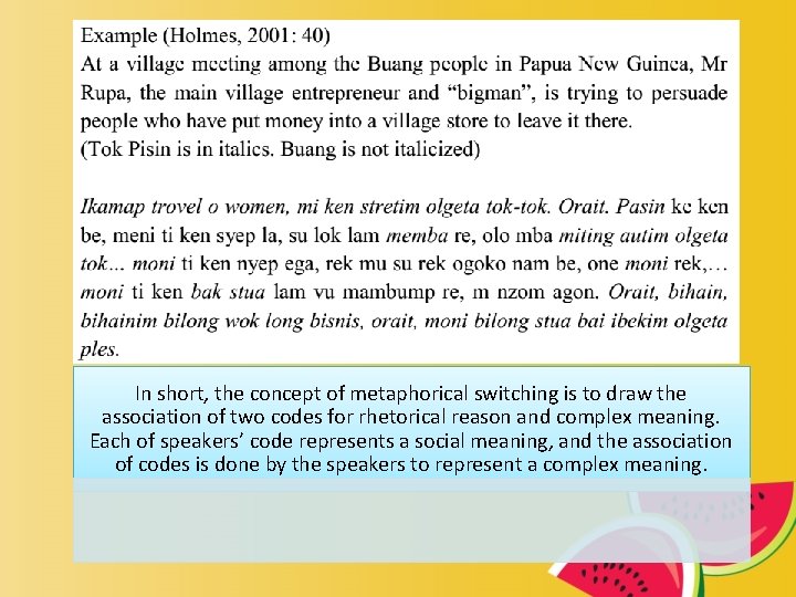 In short, the concept of metaphorical switching is to draw the association of two