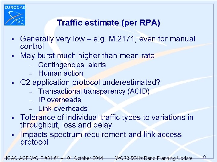 Traffic estimate (per RPA) § § Generally very low – e. g. M. 2171, Traffic estimate (per RPA) § § Generally very low – e. g. M. 2171,