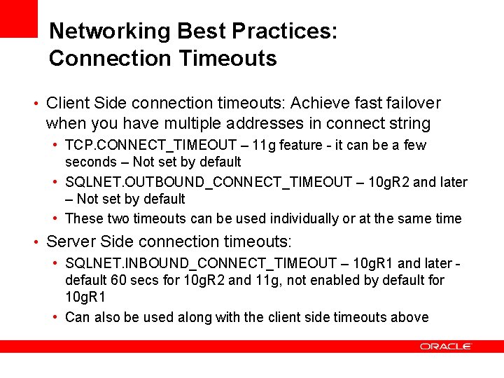 Networking Best Practices: Connection Timeouts • Client Side connection timeouts: Achieve fast failover when Networking Best Practices: Connection Timeouts • Client Side connection timeouts: Achieve fast failover when