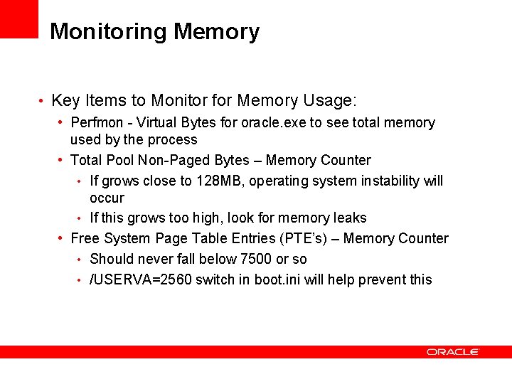 Monitoring Memory • Key Items to Monitor for Memory Usage: • Perfmon - Virtual Monitoring Memory • Key Items to Monitor for Memory Usage: • Perfmon - Virtual