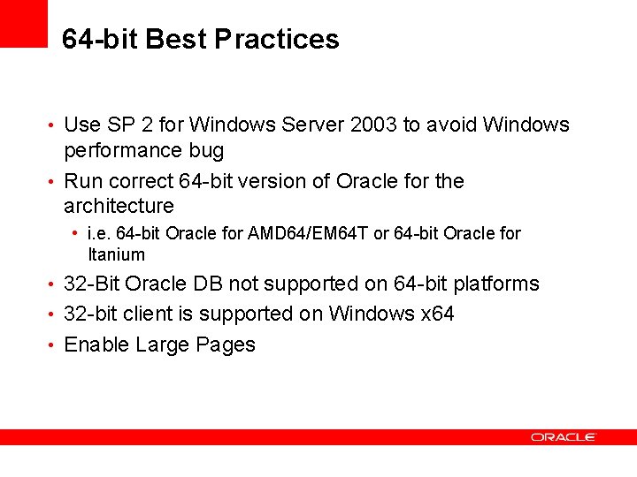 64 -bit Best Practices • Use SP 2 for Windows Server 2003 to avoid 64 -bit Best Practices • Use SP 2 for Windows Server 2003 to avoid