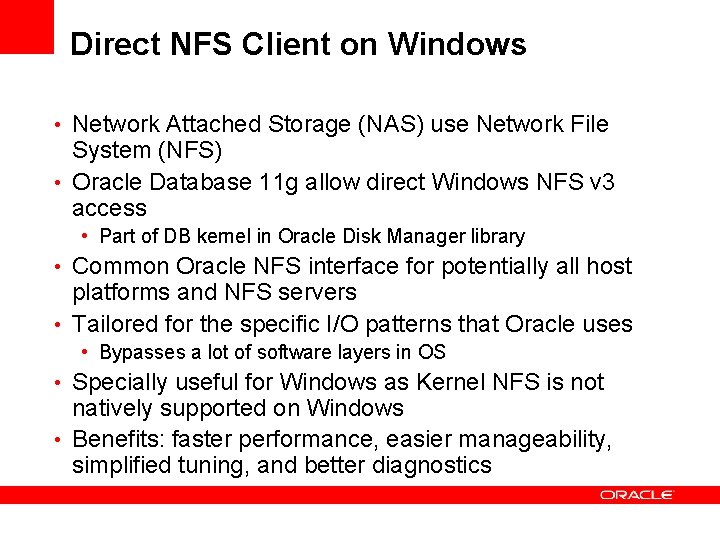 Direct NFS Client on Windows • Network Attached Storage (NAS) use Network File System Direct NFS Client on Windows • Network Attached Storage (NAS) use Network File System