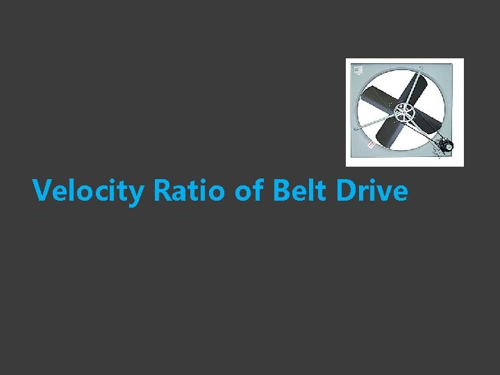 Velocity Ratio of Belt Drive 