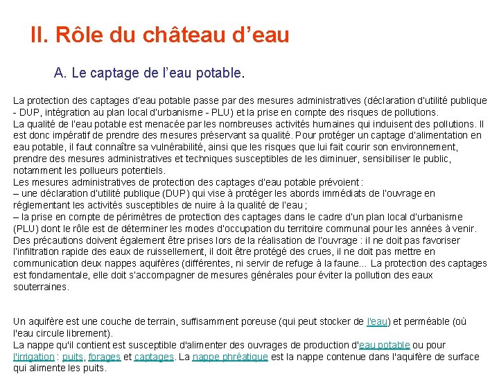 II. Rôle du château d’eau A. Le captage de l’eau potable. La protection des