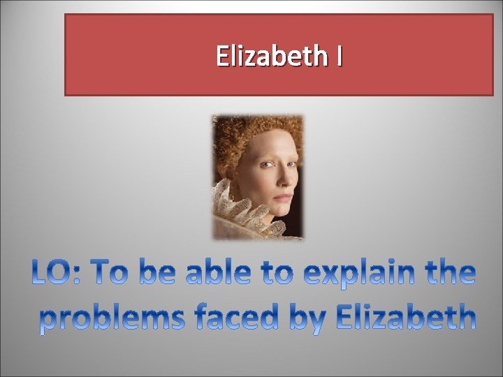 Elizabeth I 