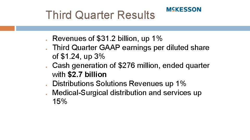 Third Quarter Results ● ● ● Revenues of $31. 2 billion, up 1% Third