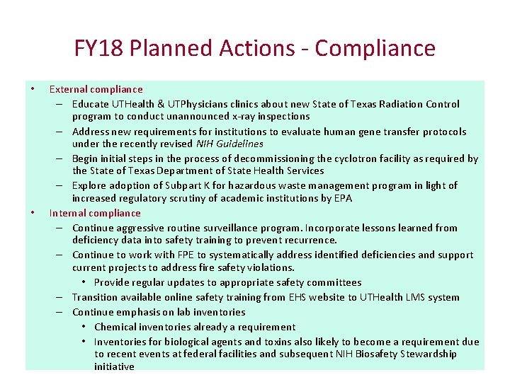 FY 18 Planned Actions - Compliance • • External compliance – Educate UTHealth &