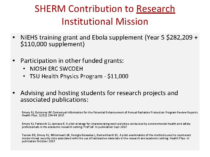 SHERM Contribution to Research Institutional Mission • NIEHS training grant and Ebola supplement (Year