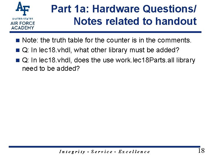 Part 1 a: Hardware Questions/ Notes related to handout Note: the truth table for