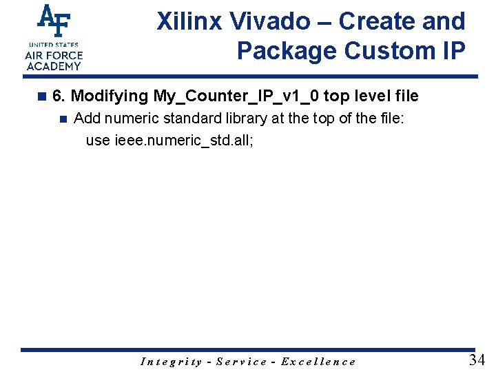 Xilinx Vivado – Create and Package Custom IP n 6. Modifying My_Counter_IP_v 1_0 top