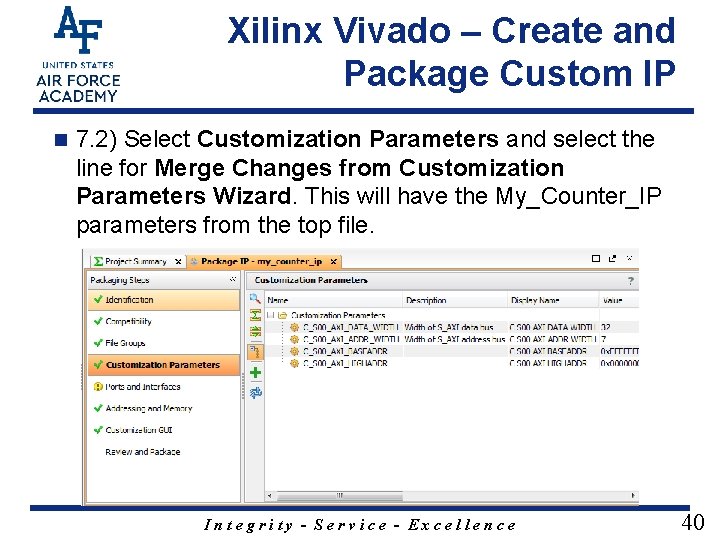 Xilinx Vivado – Create and Package Custom IP n 7. 2) Select Customization Parameters