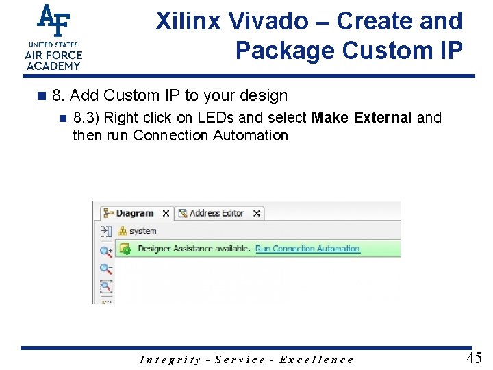 Xilinx Vivado – Create and Package Custom IP n 8. Add Custom IP to