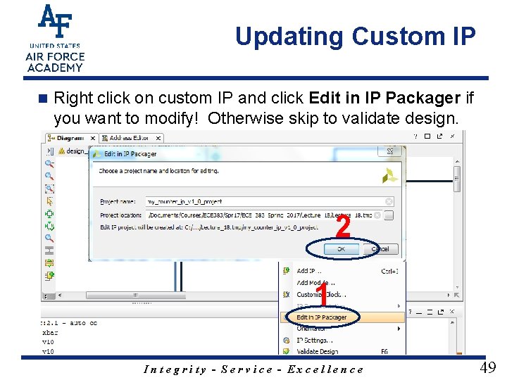 Updating Custom IP n Right click on custom IP and click Edit in IP